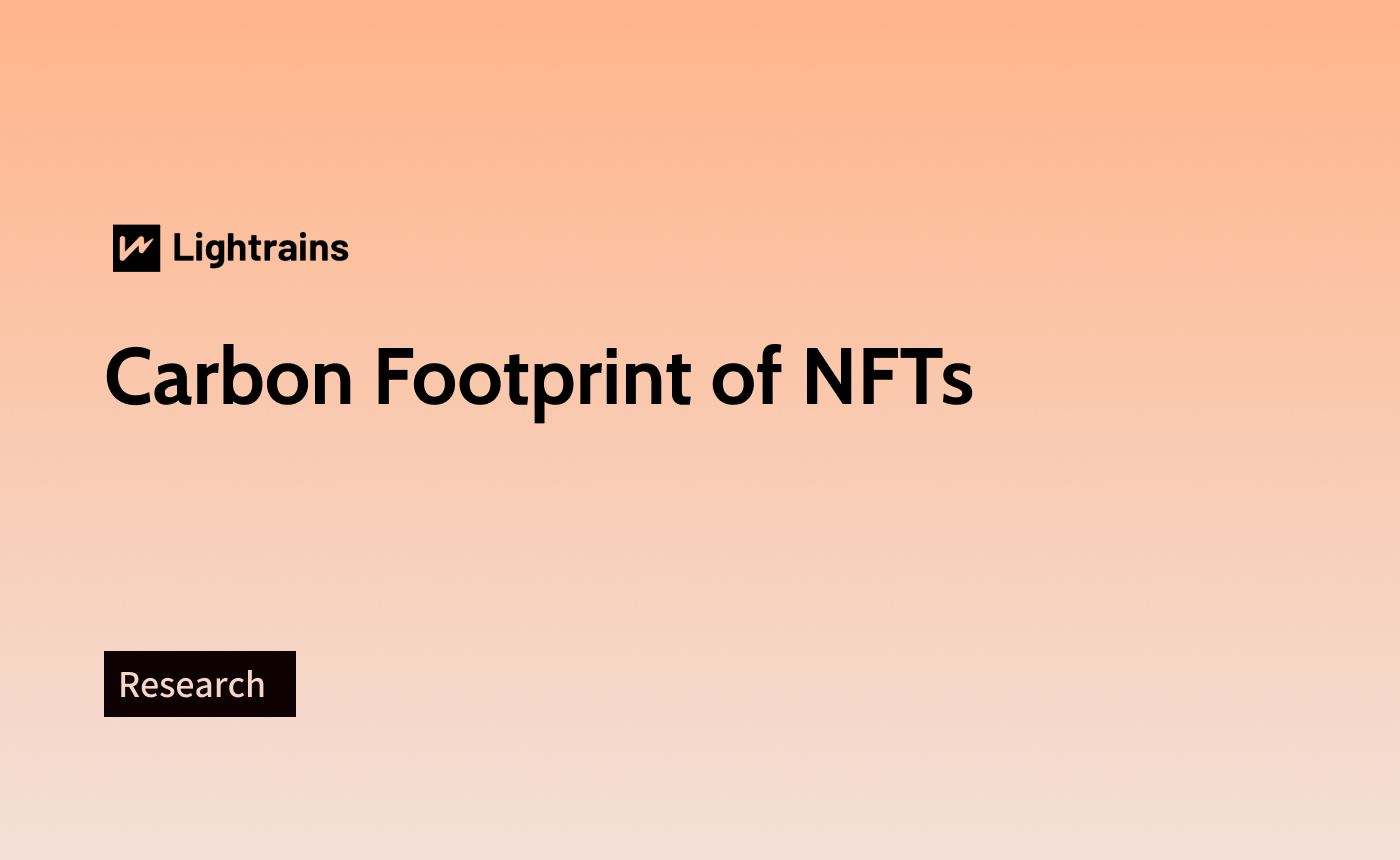 Carbon Footprint of NFTs - Research, NFT