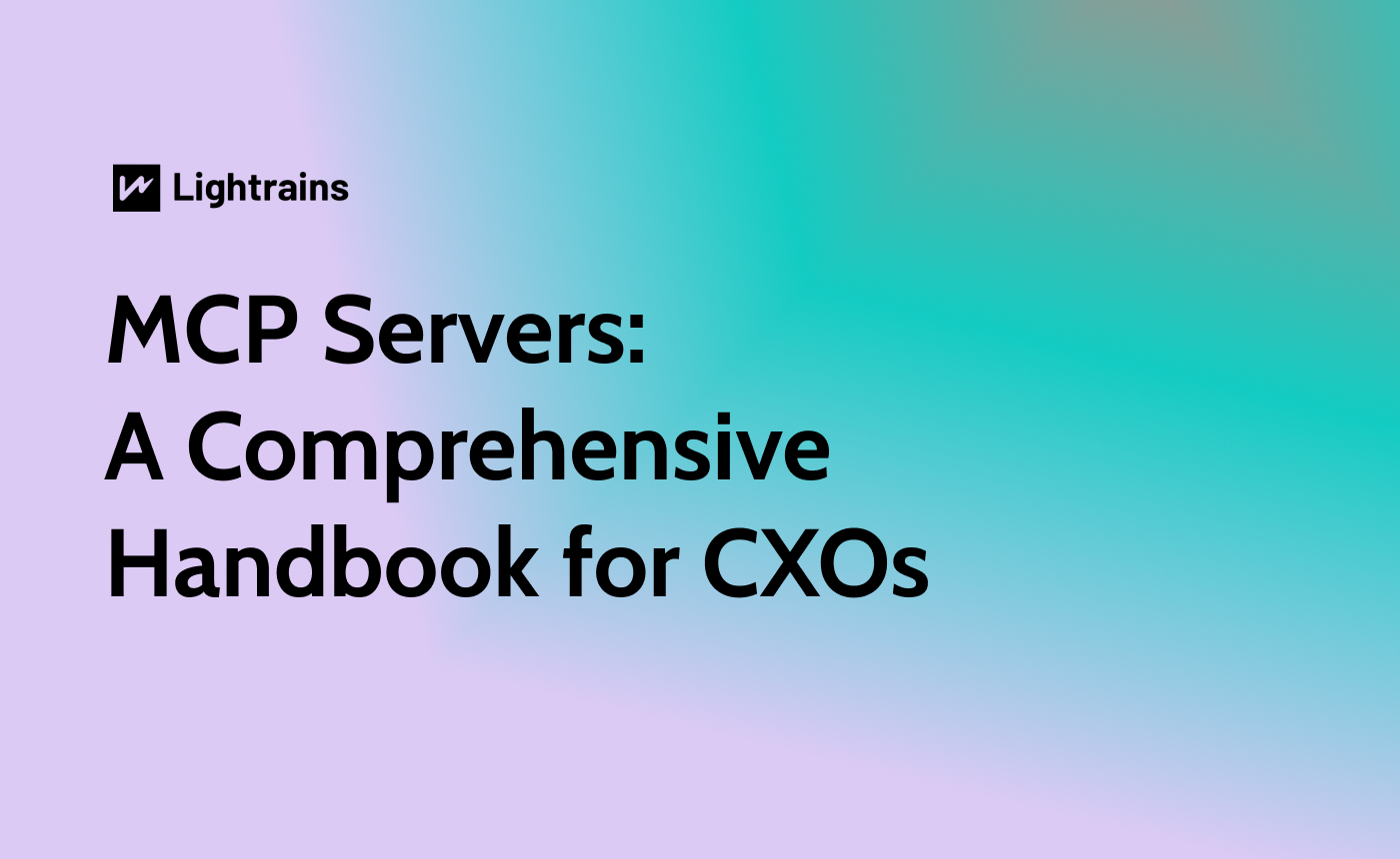 MCP Servers: A Comprehensive Handbook for CXOs - Research, Artificial intelligence