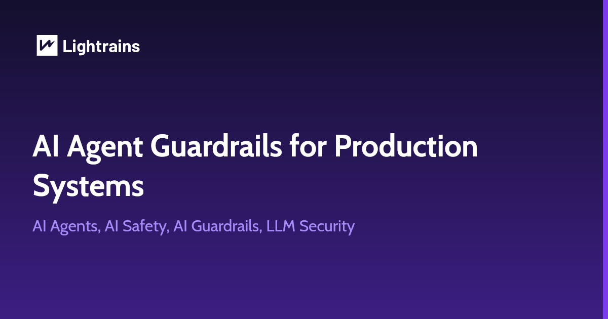 9 Essential Guardrails for AI Agents Before You Put Them in Production