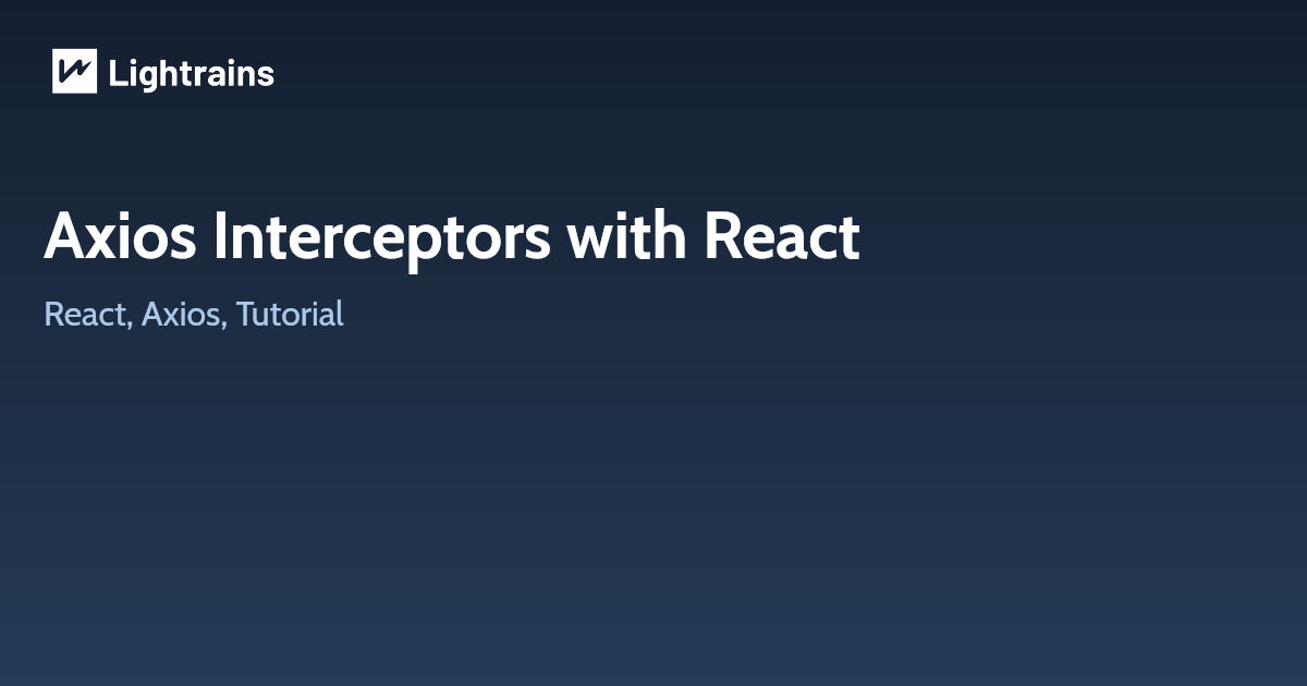 Axios Interceptors with React