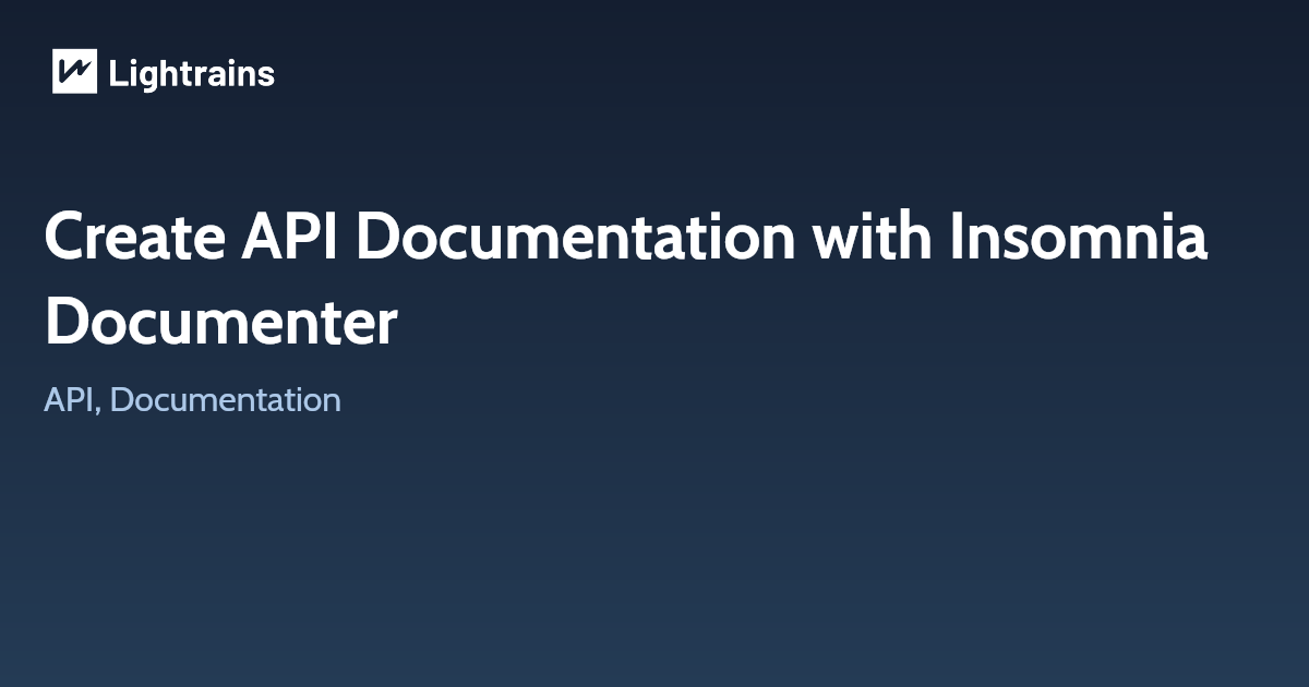 Create API Documentation with Insomnia Documenter