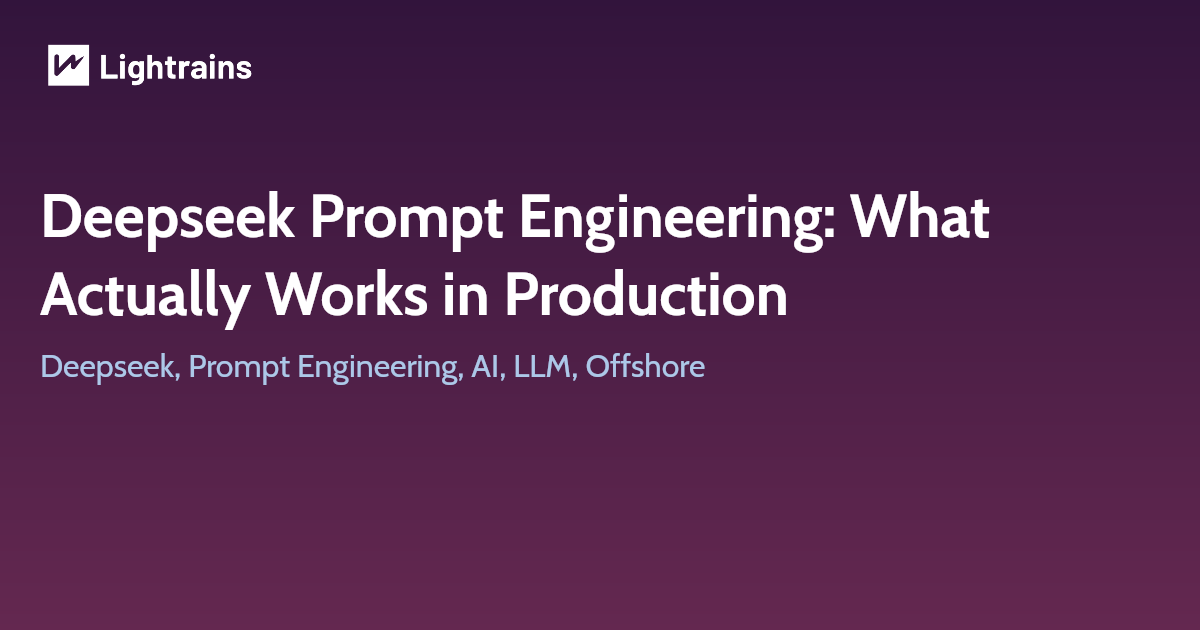 Deepseek Prompt Engineering: What Actually Works in Production
