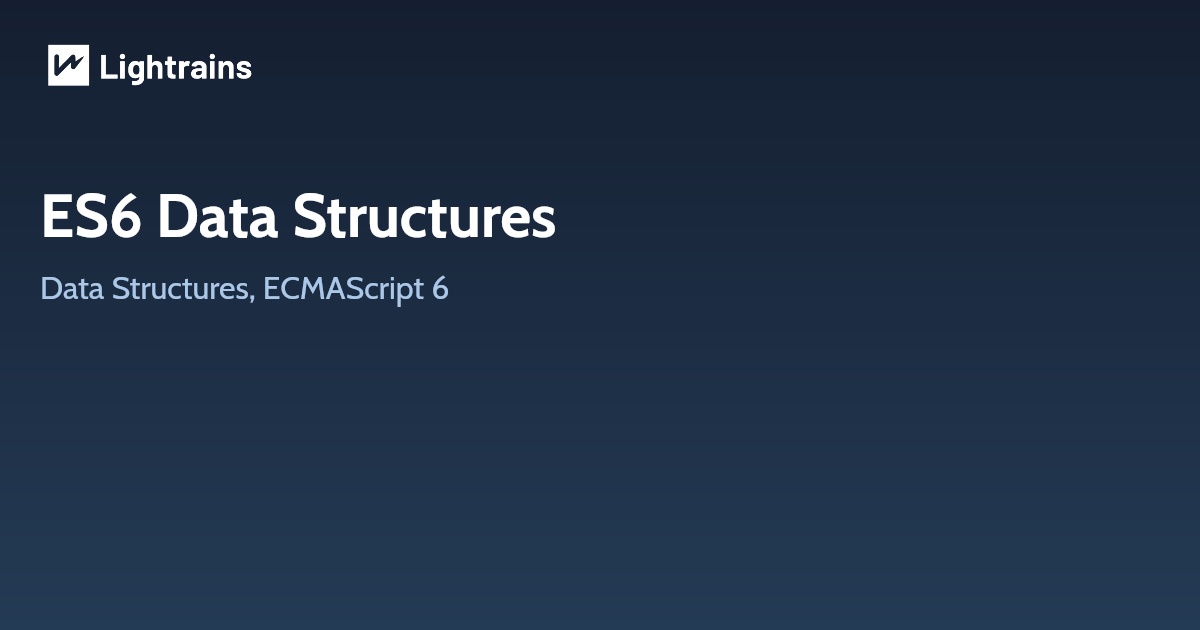 ES6 Data Structures