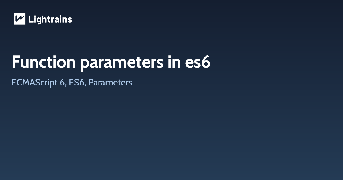 Function parameters in es6