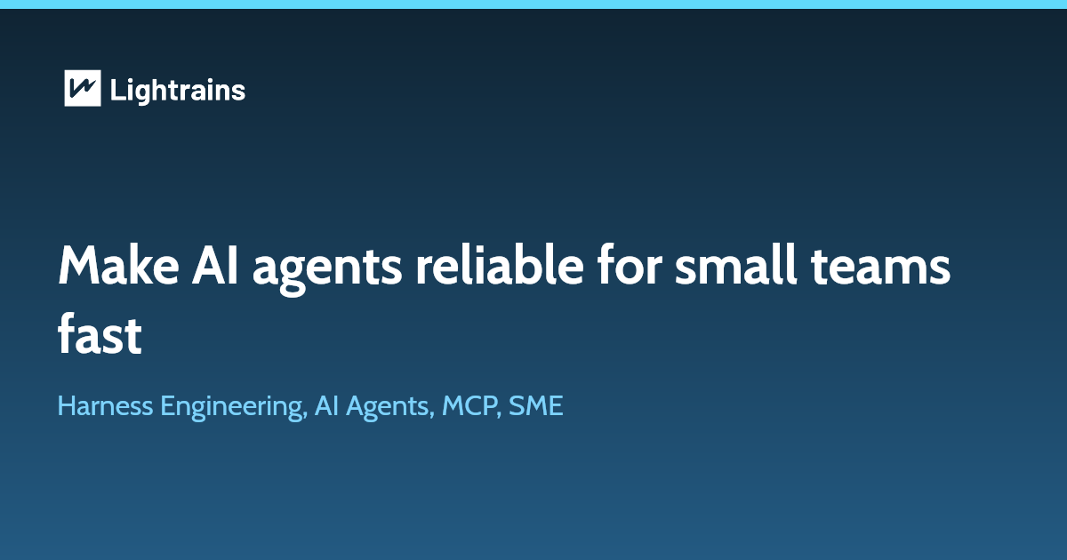 Harness Engineering for SMEs: Make AI Coding Agents Reliable