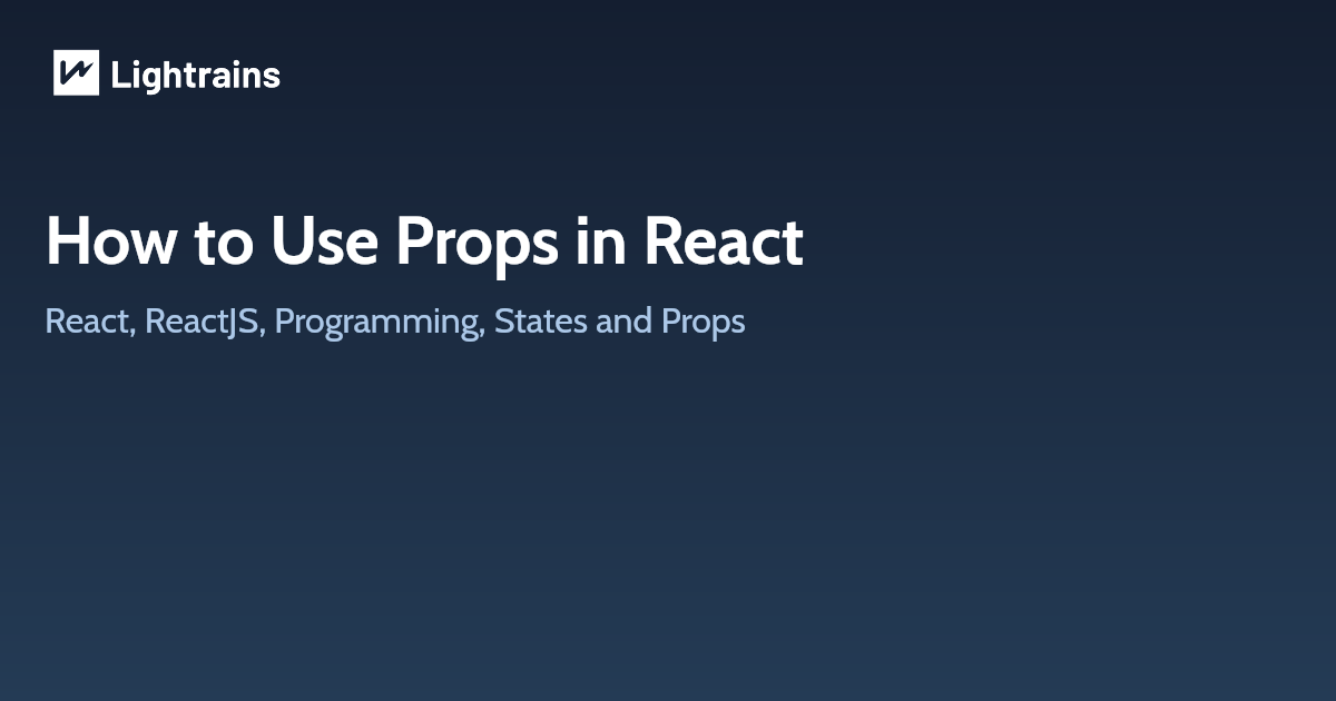 How to Use Props in React 