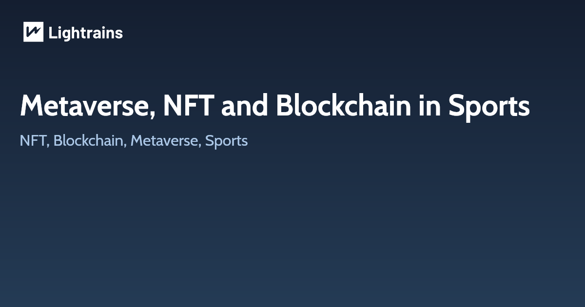 Metaverse, NFT and Blockchain in Sports