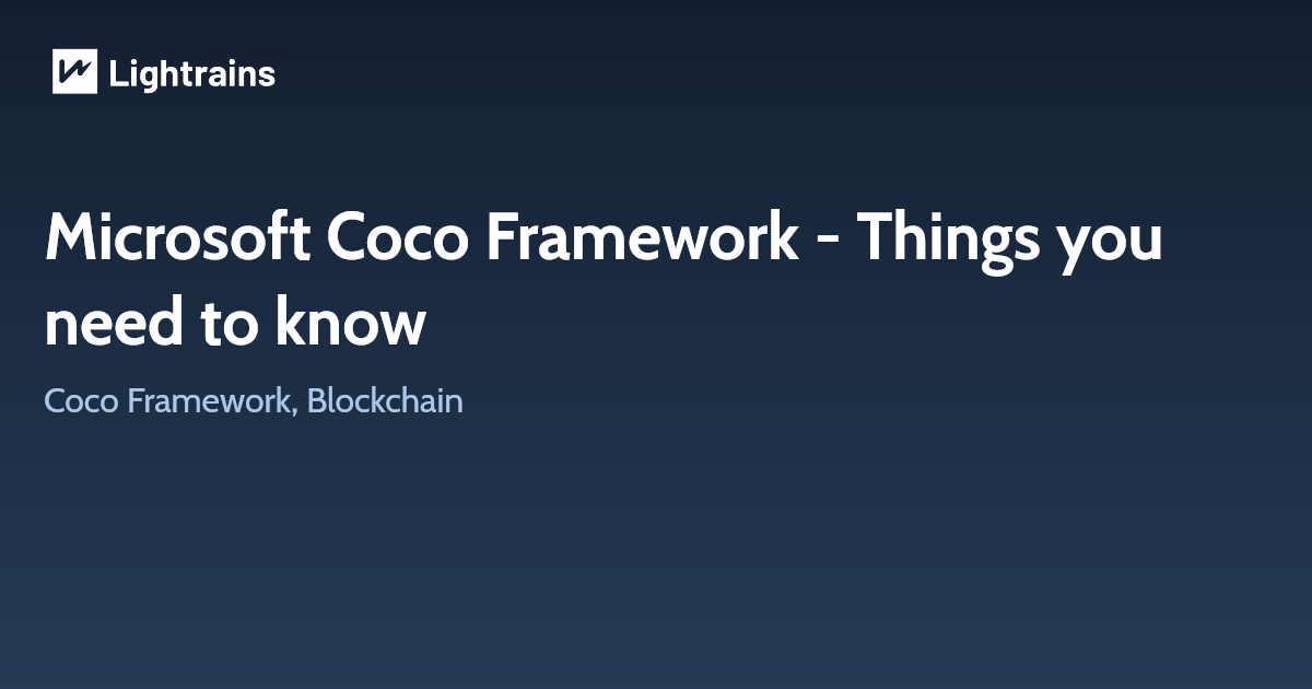 Microsoft Coco Framework - Things you need to know