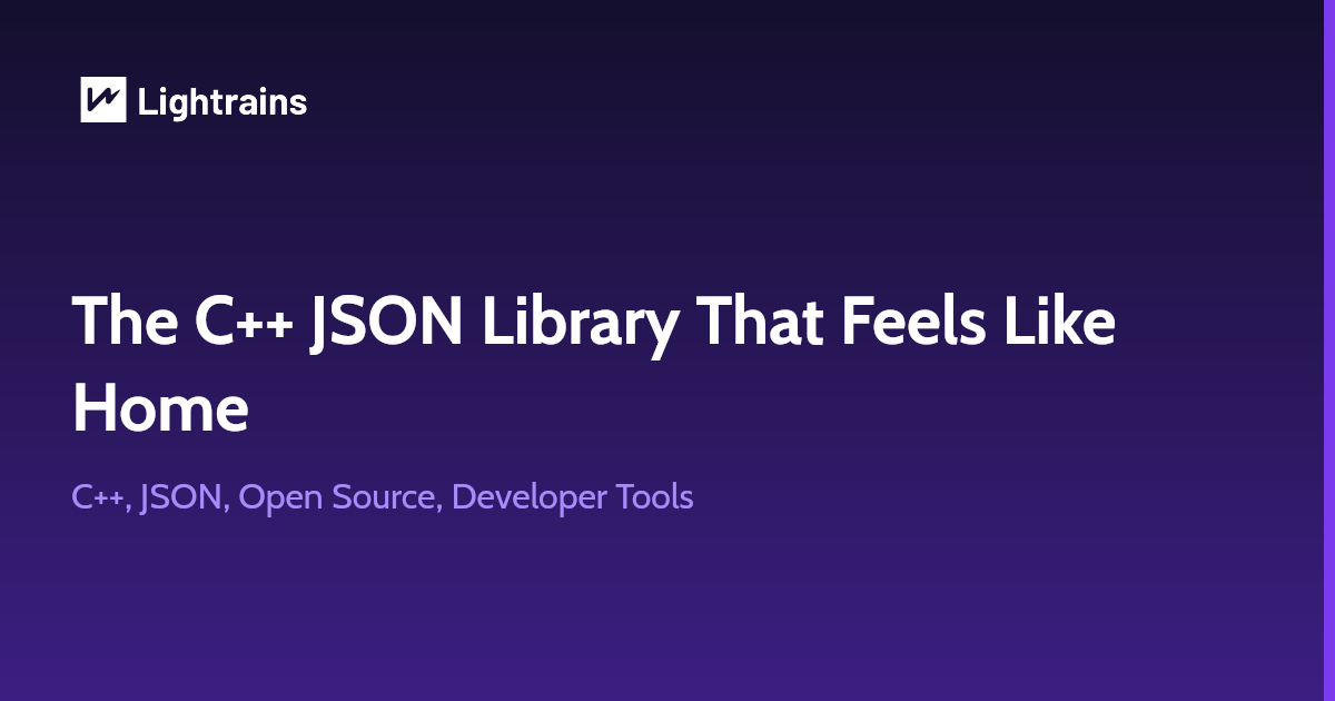 Why nlohmann/json Became the Default C++ JSON Library