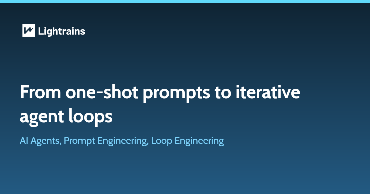 Prompt Engineering Is Not Enough. Here Is How to Build Loop Engineering Instead.
