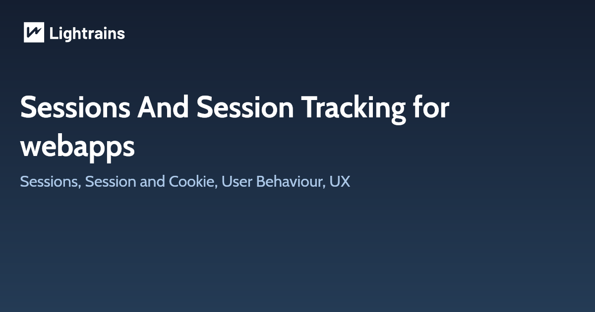 Sessions And Session Tracking for webapps