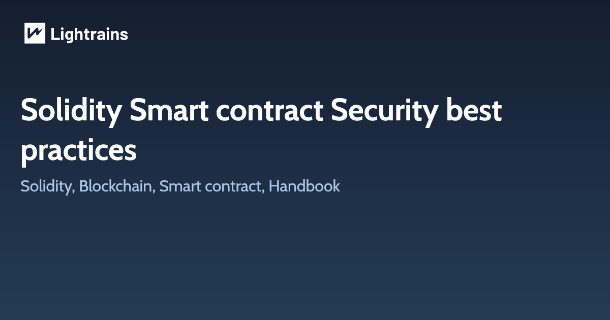 Solidity Smart contract Security best practices