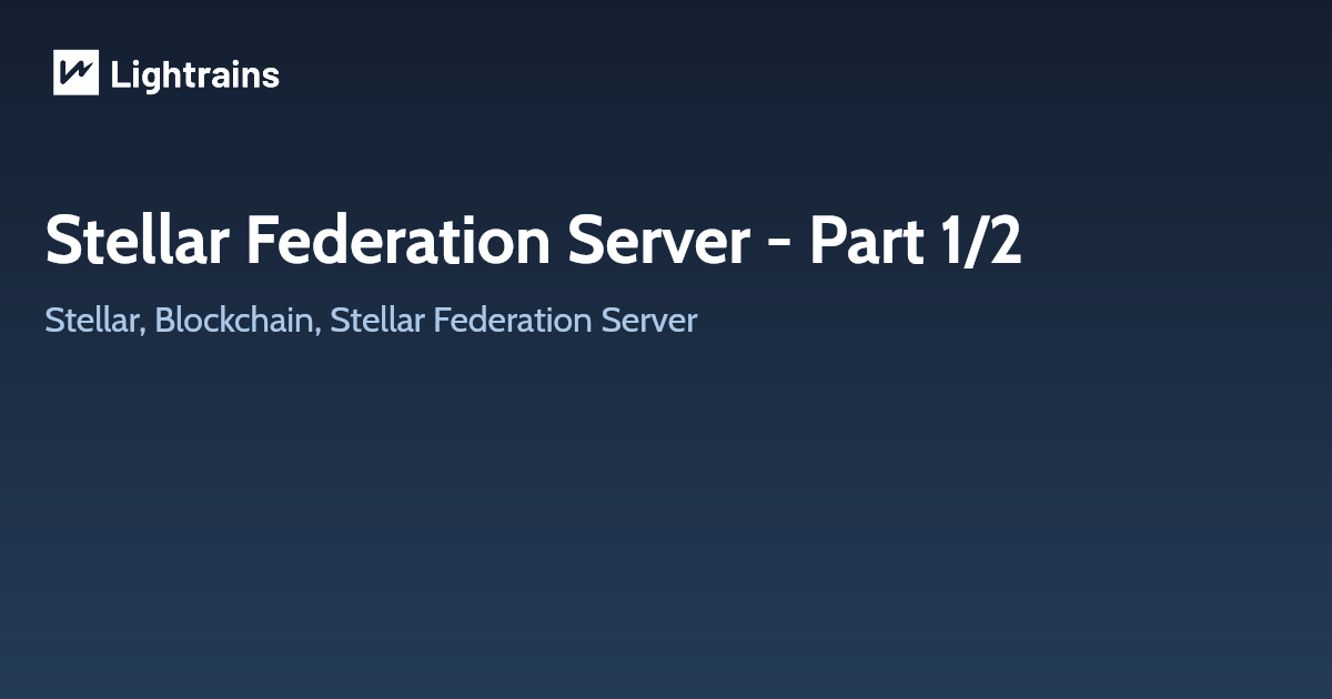 Stellar Federation Server - Part 1/2