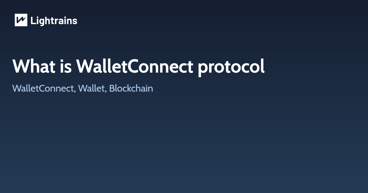 What is WalletConnect protocol