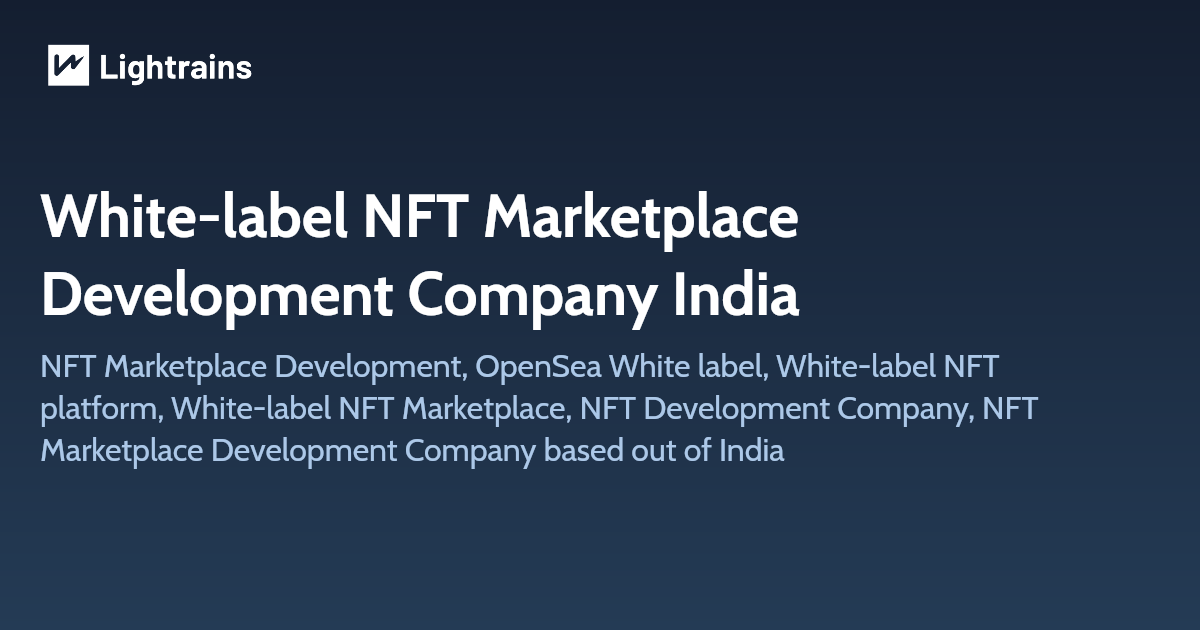 White-label NFT Marketplace Development Company India