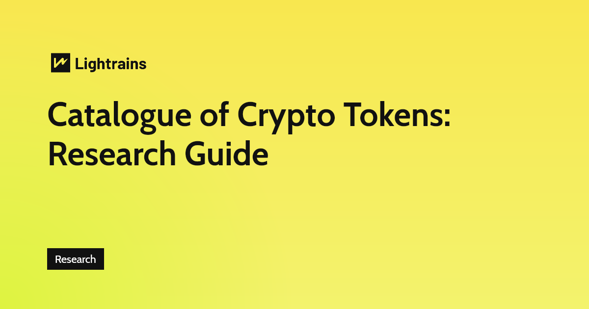 Catalogue of Crypto Tokens: Research Guide - Research, Tokens